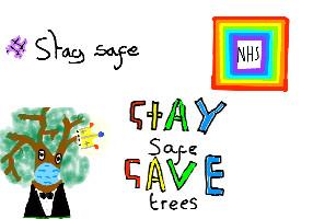 STAY SAFE SAVE TREES!