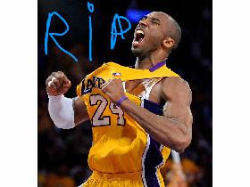 Rip Kobe legends never die 1