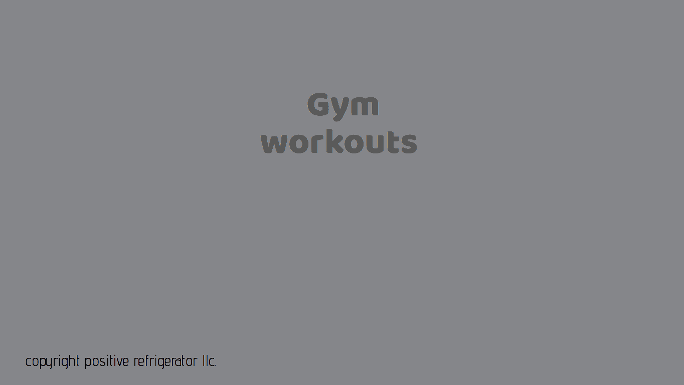 Gym Workouts