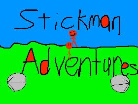 StickMan Adventures:Lv.1,Pt.2 😁