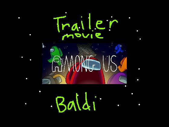 AMONG US baldi trailer movie