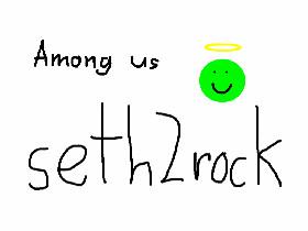 seth2rock plays Among us
