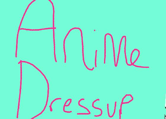 | Anime Dress Up |
