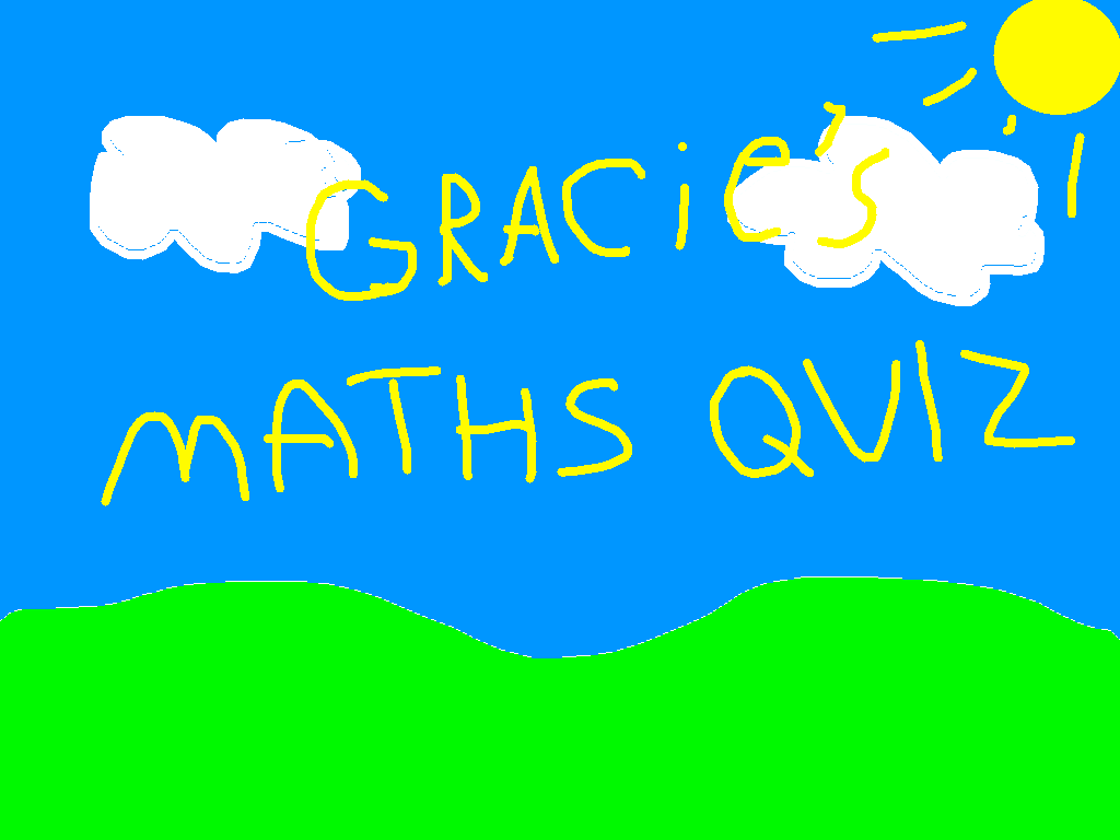 Gracie’s Maths Quiz