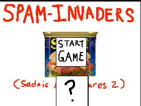 SPAM INVADERS  1 1