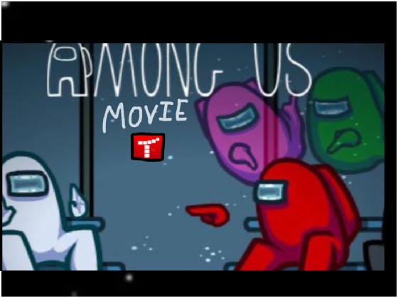 AMONG US: The Movie ( Part 1 ) 1