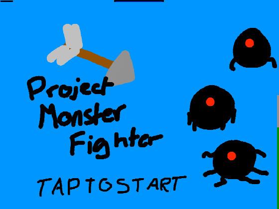 Project Monster Fighters 2