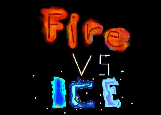 Fire VS Ice (Final Battle)