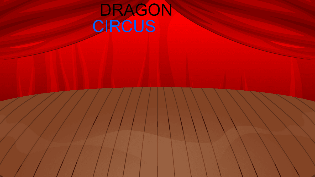 DRAGON CIRCUS