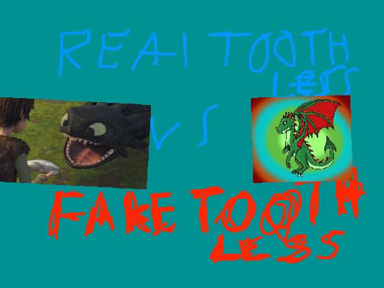 Real toothless vs Fake toothless