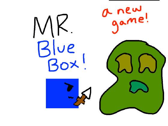 Mr. Blue Box 1 1