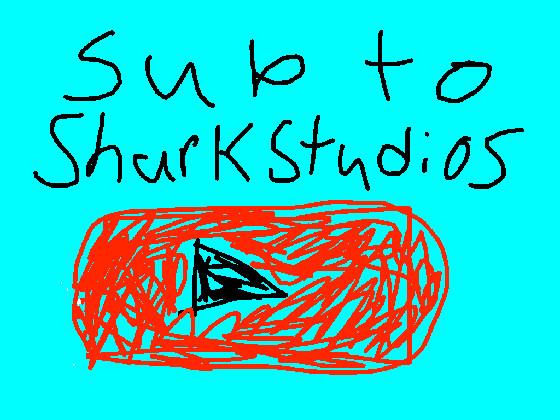 Sub to SharkStudios