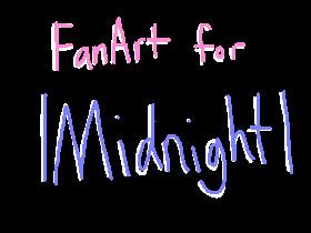 FanArt for |Midnight|