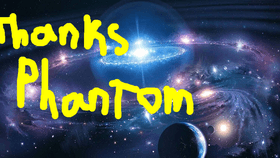 thank you Phantom