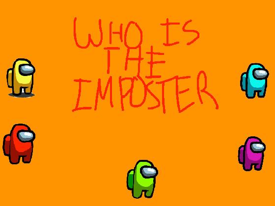 Who is the imposter? 1