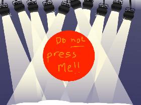 Don’t press the button 1