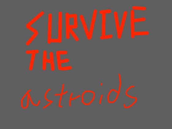 Survive The astroids (among us)
