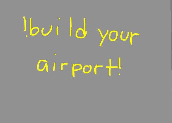 build your airport(Update)