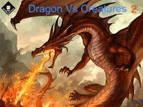 Dragon Vs Creatures 2