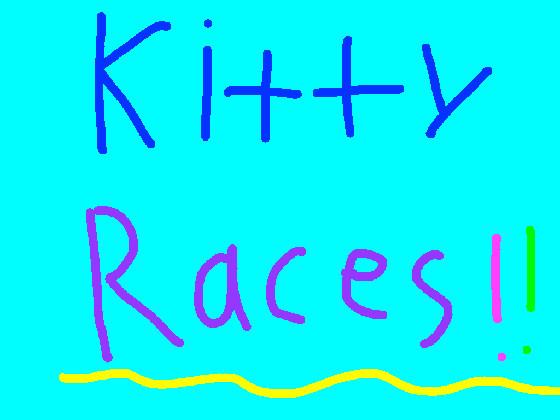 Kitty Races 1