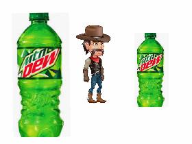 moutain dew is good for you and me