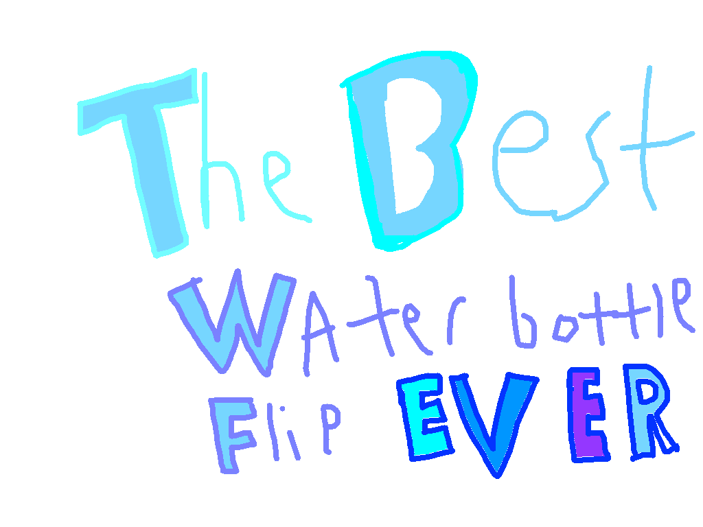 The Best Bottle Flip Ever!!! 1 1