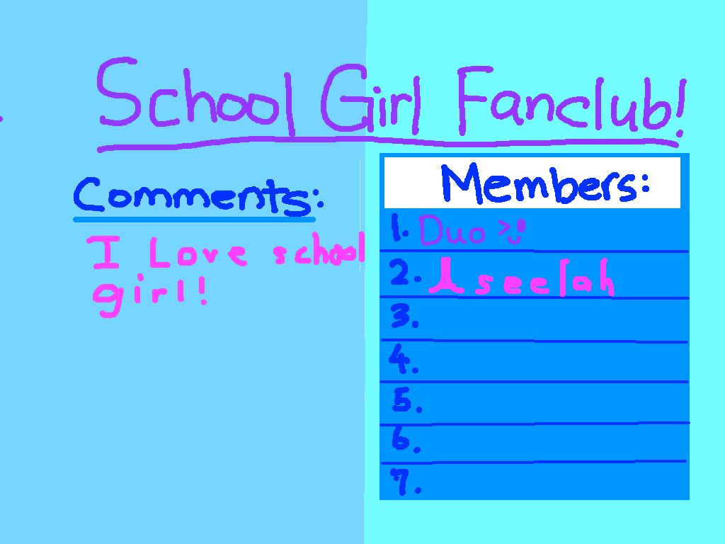 Can I be in the girl school fan club? 1