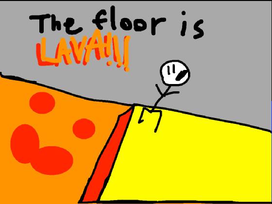THE FLOOR IS LAVA! 1