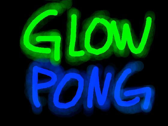 Glow Pong say a thumbs up or like to real person who did it