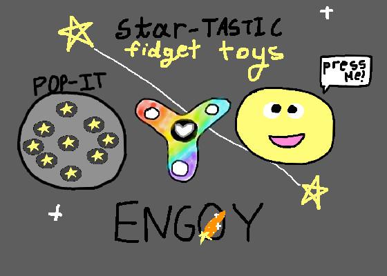 star-TASTIC fidget toys!