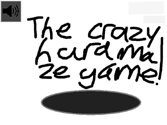 The Crazy Fast Maze Game 1 1 - copy 4 1 1