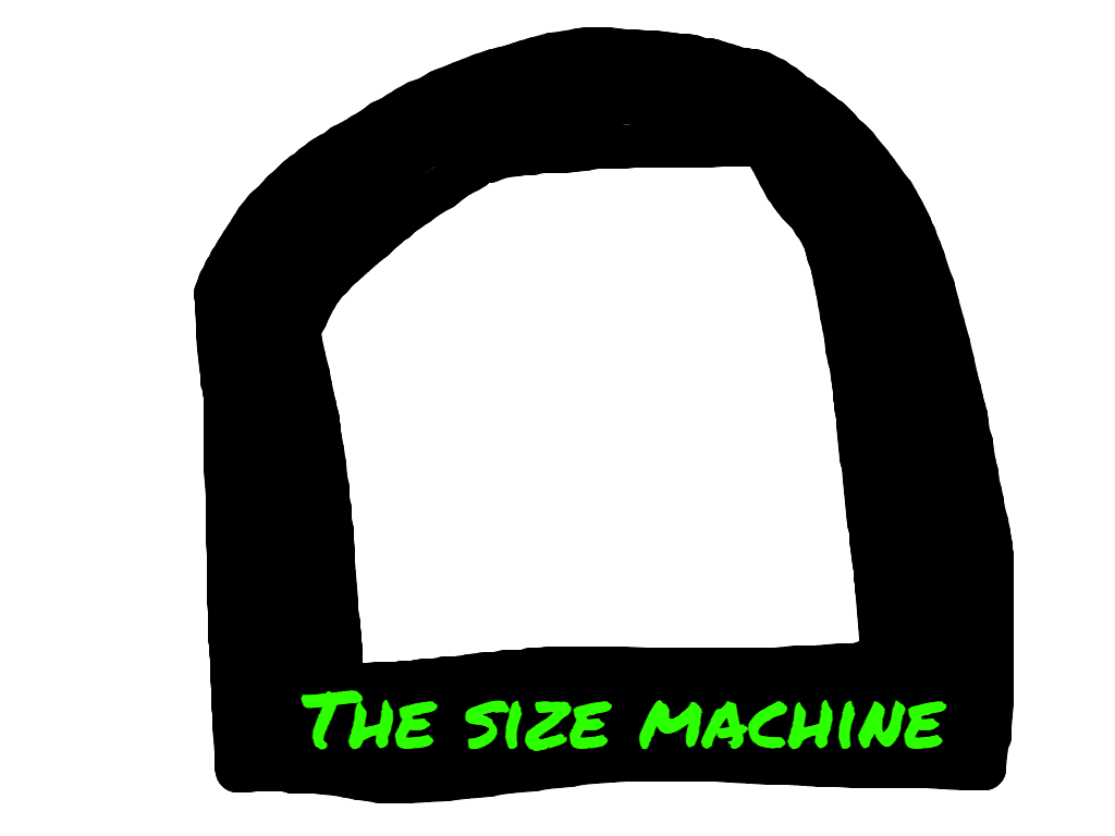 THE SIZE MACHINE