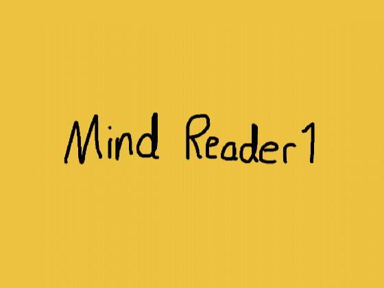 Mind reader 1