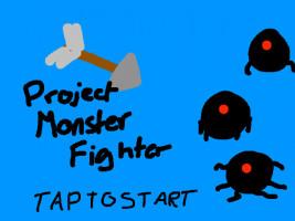 Project Monster Fighters better! 1