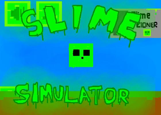 Slime Simulator no lag 1 1