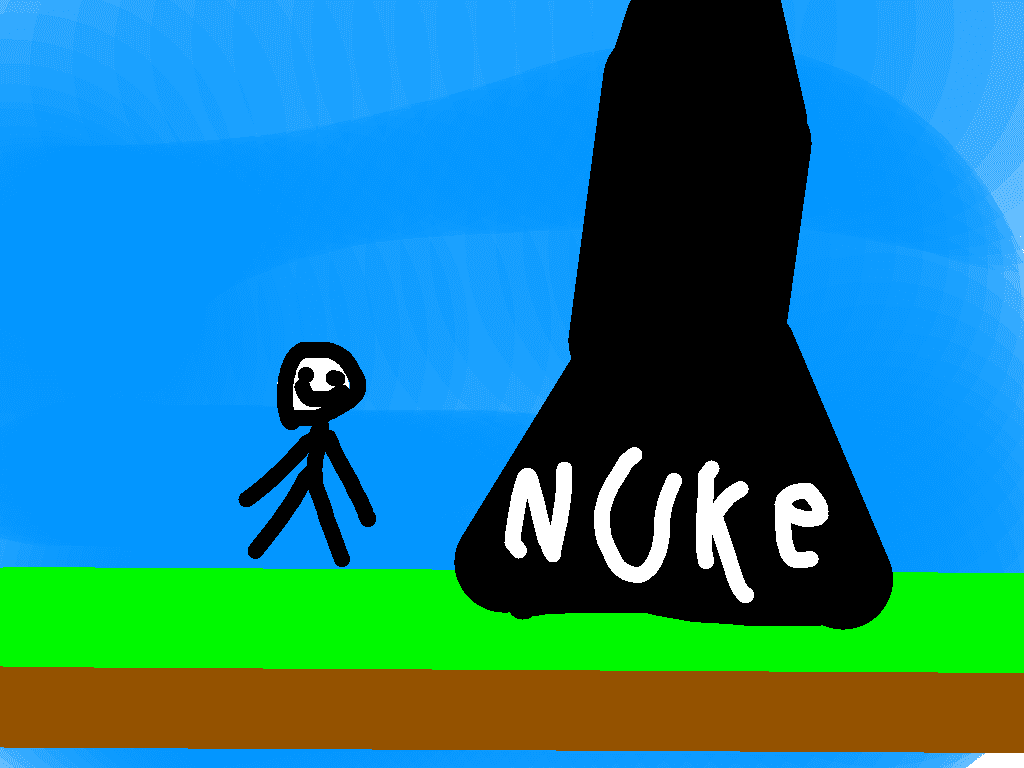 dont touch the nuke 2!