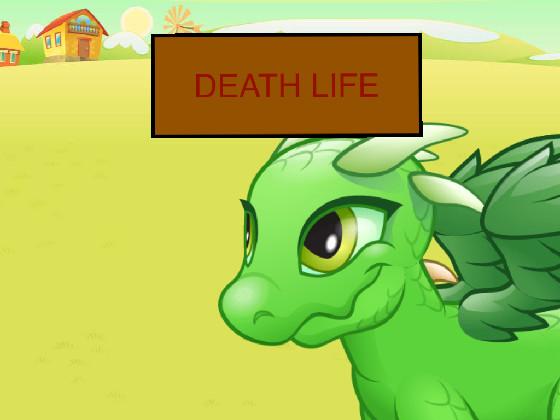 DEATH LIFE                                                                            ( legend drgaons fighting goblens game )