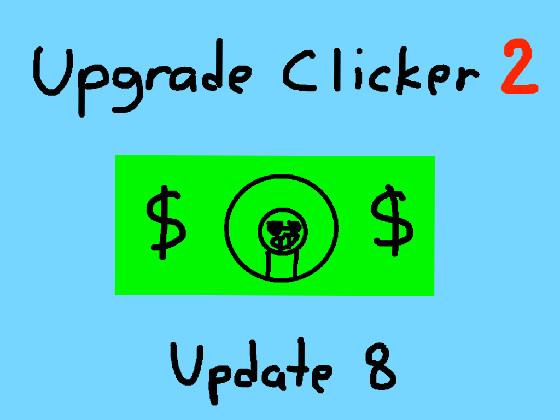 Upgrade Clicker 2 1 1