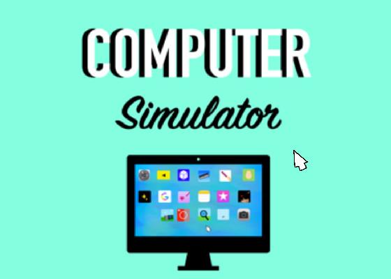 Computer simulator 🖥 