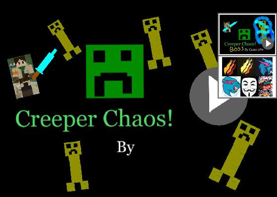creeper chaos part 2