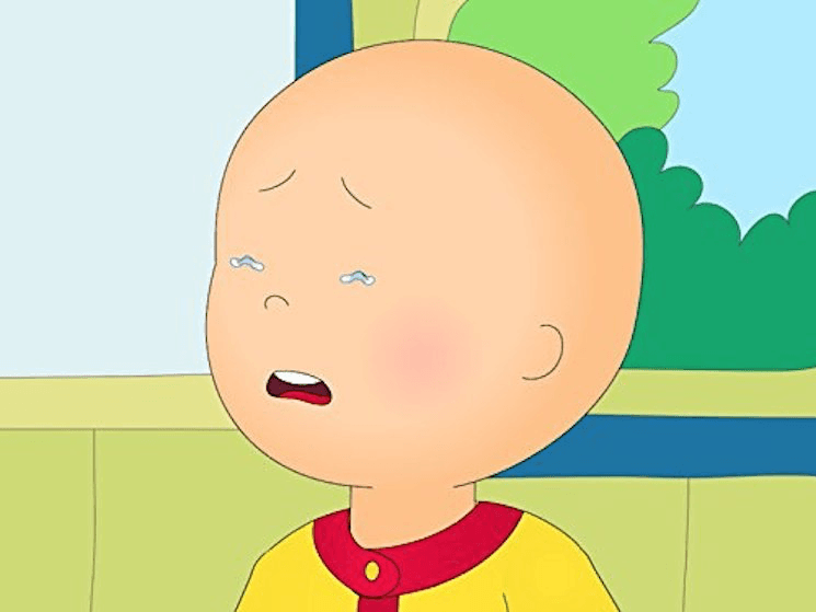 Are you okay Caillou?