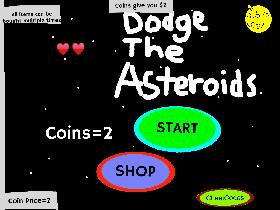 DODGE THE ASTEROIDS 2!
