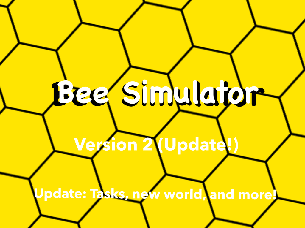 Bee Simulator (Updating...) 1
