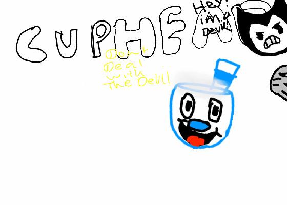 Cuphead (and bendy lol) 1