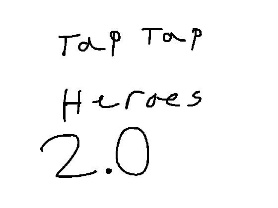 Tap Tap Heroes 2.0