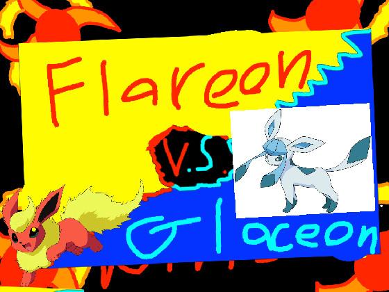 1-2 Player FLAREON vs GLACEON! 1