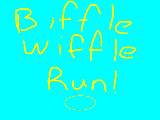BiffleWiffle Run