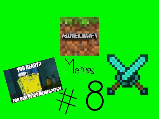 Minecraft Memes #8