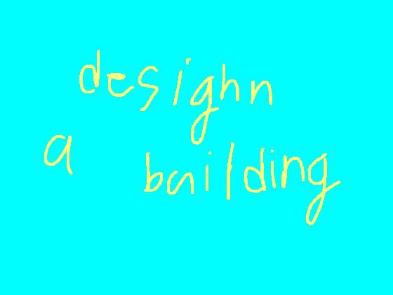 design a building