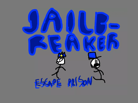 Jailbreaker Part 1: Escape Prison